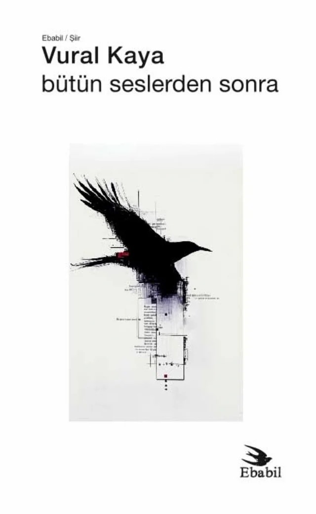 Bütün Seslerden Sonra (Şiir) – Vural Kaya – Ebabil Yayınları kitap kapağı