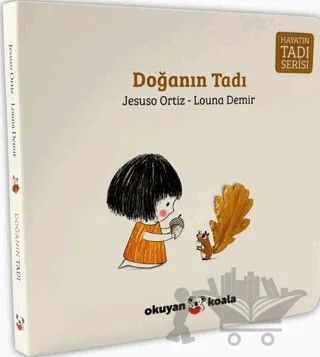 Hayatın Tadı Serisi - Doğanın Tadı – Louna Demir – Okuyan Koala kitap kapağı