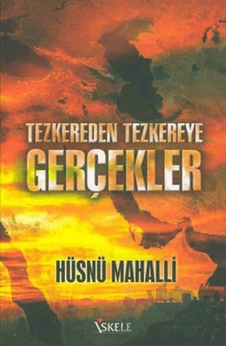 Tezkereden Tezkereye Gerçekler – Hüsnü Mahalli – İskele Yayıncılık kitap kapağı