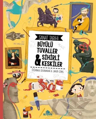 Sanat Tarihi: Büyülü – Stepanka Sekaninova – Kronik Çocuk kitap kapağı