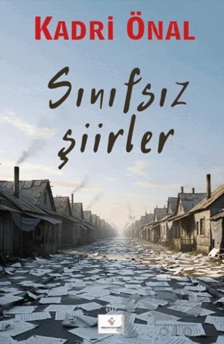 Sınıfsız Şiirler – Kadri Önal – Fırad Yayınları kitap kapağı