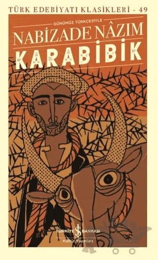 Karabibik (Günümüz Türkçesiyle) – Nabizade Nazım – İş Bankası Kültür Yayınları kitap kapağı