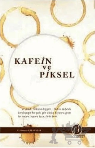 Kafein ve Piksel – N. Sümeyye Karabatak – Herdem Kitap kitap kapağı