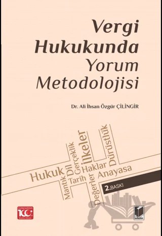 Vergi Hukukunda Yorum Metodolojisi – Ali İhsan Özgür Çilingir – Adalet Yayınevi kitap kapağı