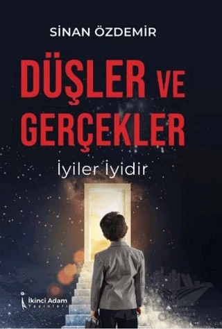 Düşler ve Gerçekler – Sinan Özdemir – İkinci Adam Yayınları kitap kapağı