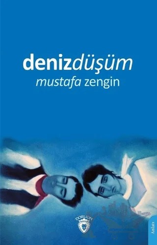 Denizdüşüm – Mustafa Zengin – Dorlion Yayınları kitap kapağı