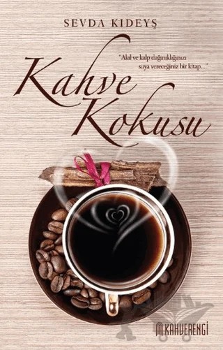 Kahve Kokusu – Sevda Kıdeyş – Kahverengi Kitap kitap kapağı