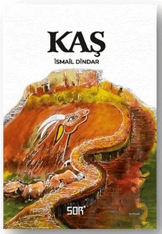 Kaş – İsmail Dindar – Sor Kitap kitap kapağı
