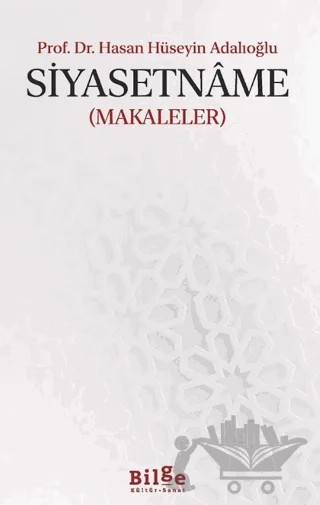 Siyasetname – Hasan Hüseyin Adalıoğlu – Bilge Kültür Sanat kitap kapağı