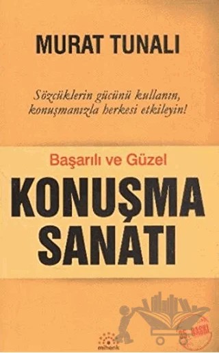 Başarılı ve Güzel Konuşma Sanatı – Murat Tunalı – Mihenk Kitap kitap kapağı