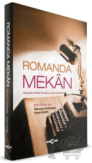 Romanda Mekan – Ramazan Korkmaz, Veysel Şahin – Akçağ Yayınları kitap kapağı