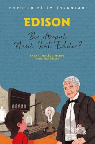 Edison - Popüler Bilim İnsanları – Halide Merve – Nesil Çocuk Yayınları kitap kapağı