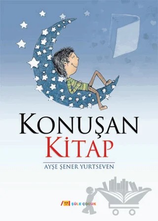 Konuşan Kitap – Ayşe Şener Yurtseven – Şule Yayınları kitap kapağı