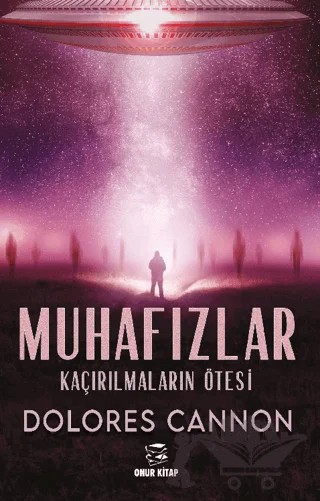Muhafızlar – Dolores Cannon – Onur Kitap kitap kapağı