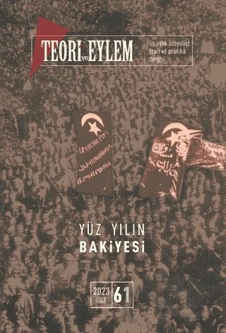 Teori ve Eylem Dergisi Sayı: 61 Güz 2023 – Teori ve Eylem Dergisi Yayınları kitap kapağı