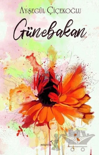 Günebakan – Ayşegül Çiçekoğlu – Müptela Yayınları kitap kapağı
