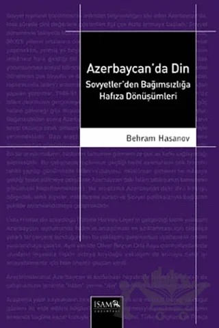 Azerbaycan'da Din – Behram Hasanov – İsam Yayınları kitap kapağı