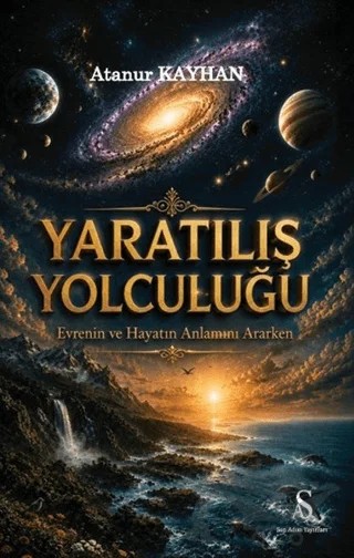 Yaratılış Yolculuğu – Atanur Kayhan – Son Adım Yayınları kitap kapağı