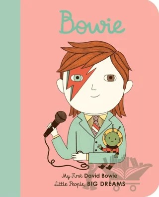 Little People, Big Dreams: David Bowie – Maria Isabel Sanchez Vegara – FRANCES LINCOLN kitap kapağı