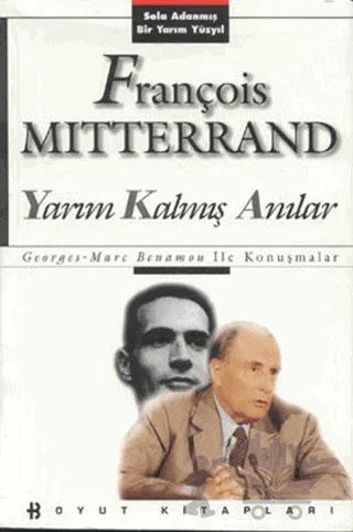 Yarım Kalmış Anılar – François Mitterrand – Boyut Yayın Grubu kitap kapağı