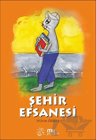 Şehir Efsanesi – Hülya Öğmel – Mu Yayınları kitap kapağı
