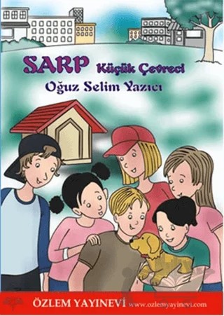Sarp - Küçük Çevreci – Oğuz Selim Yazıcı – Özlem Yayınevi kitap kapağı