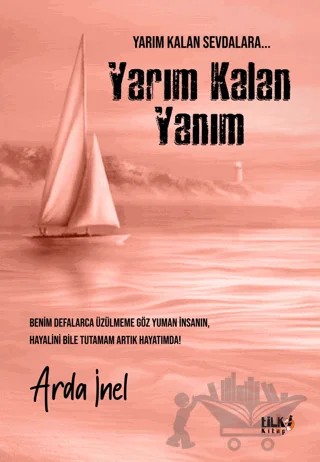 Yarım Kalan Yanım – Arda İnel – Tilki Kitap kitap kapağı