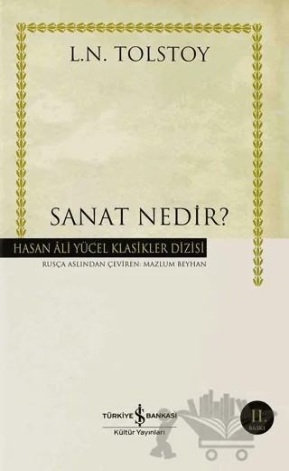 Sanat Nedir – Lev Nikolayeviç Tolstoy – İş Bankası Kültür Yayınları kitap kapağı