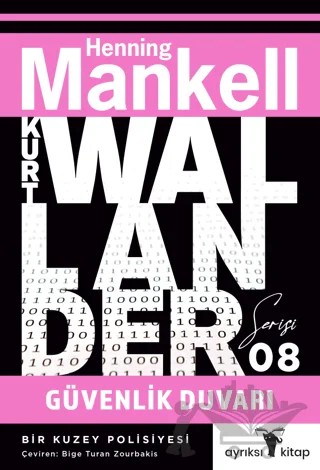 Güvenlik Duvarı - Kurt Wallander Serisi 8 – Henning Mankell – Ayrıksı Kitap kitap kapağı