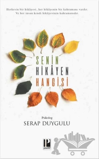 Senin Hikayen Hangisi – Serap Duygulu – Pozitif Yayınları kitap kapağı