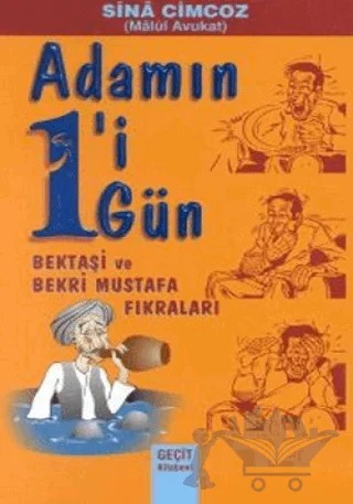 Adamın 1'i 1 Gün Bektaşi ve Bekri Mustafa Fıkraları – Sina Cimcoz – Geçit Kitabevi kitap kapağı