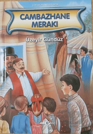 Cambazhane Merakı – Üzeyir Gündüz – Akçağ Yayınları kitap kapağı