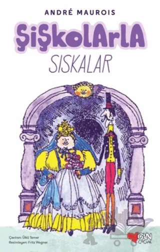 Şişkolarla Sıskalar – Andre Maurois – Can Çocuk Yayınları kitap kapağı