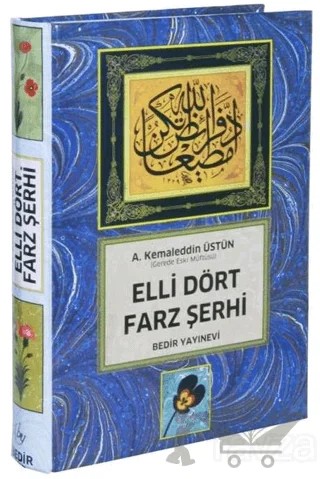 Elli Dört Farz Şerhi – A. Kemaleddin Üstün – Bedir Yayınları kitap kapağı