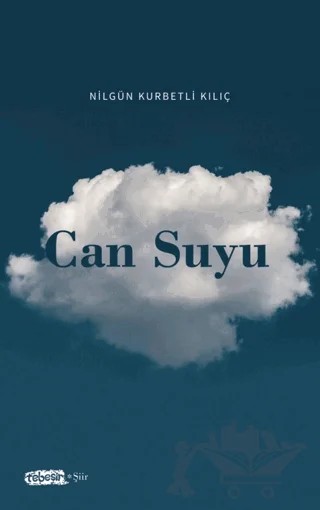 Can Suyu – Nilgün Kurbetli Kılıç – Tebeşir Yayınları kitap kapağı