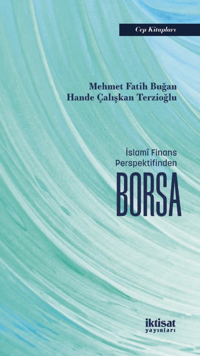 İslamî Finans Perspektifinden Borsa – Mehmet Fatih Buğan, Hande Çalışkan Terzioğlu – İktisat Yayınları kitap kapağı