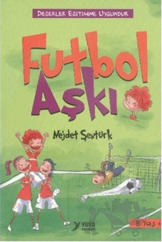 Futbol Aşkı – Nejdet Şentürk – Yuva Yayınları kitap kapağı
