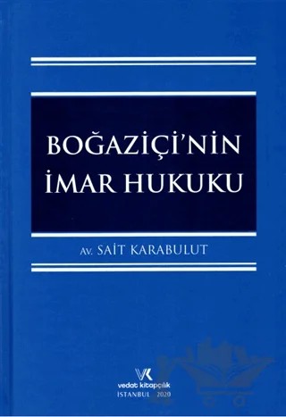 Boğaziçi'nin İmar Hukuku – Sait Karabulut – Vedat Kitapçılık kitap kapağı