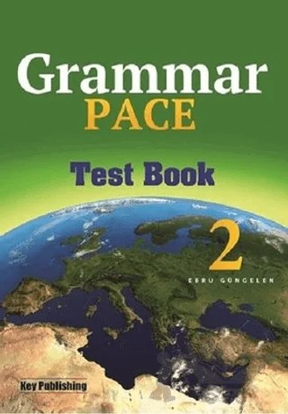 Grammar Pace 2 Test Book – Ebru Güngelen – Key Publishing kitap kapağı