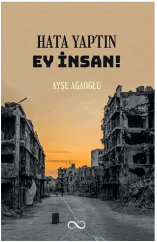Hata Yaptın Ey İnsan! – Ayşe Ağaoğlu – Bengisu Yayınları kitap kapağı