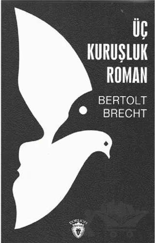 Üç Kuruşluk Roman – Bertolt Brecht – Dorlion Yayınları kitap kapağı