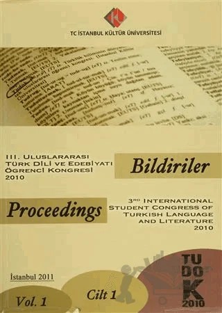 3. Uluslararası Türk Dili ve Edebiyatı Öğrenci Kongresi 2010 : Bildiriler (Cilt-1) – Kolektif – İstanbul Kültür Üniversitesi - İKÜ Yayınevi kitap kapağı