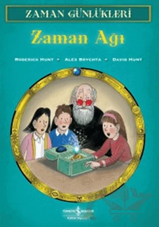 Zaman Günlükleri 6 - Zaman Ağı – Roderick Hunt – İş Bankası Kültür Yayınları kitap kapağı