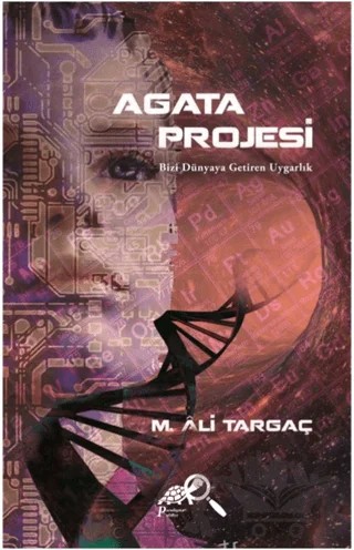 Agata Projesi – M. Ali Targaç – Paradigma Akademi Yayınları kitap kapağı