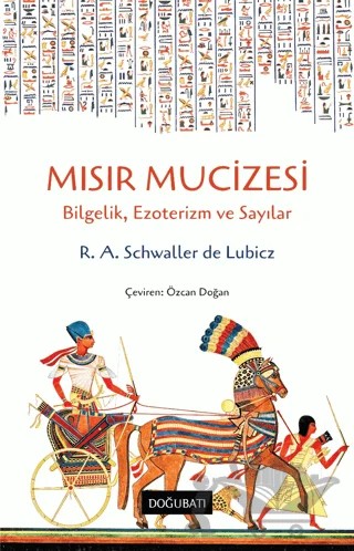 Mısır Mucizesi – R. A. Schwaller de Lubicz – Doğu Batı Yayınları kitap kapağı