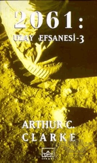 2061: Uzay Efsanesi - 3 – Arthur C. Clarke – İthaki Yayınları kitap kapağı