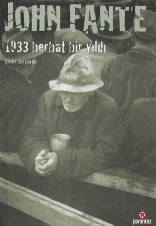 1933 Berbat Bir Yıldı – John Fante – Parantez Yayınları kitap kapağı