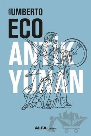 Antik Yunan – Umberto Eco – Alfa Yayınları kitap kapağı