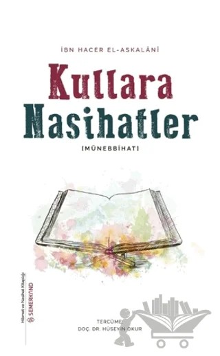 Kullara Nasihatler - Münebbihat – İbn Hacer El-Askalani – Semerkand Yayınları kitap kapağı
