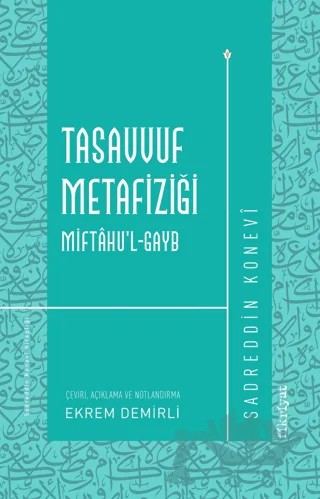 Tasavvuf Metafiziği Miftahu'l-Gayb – Sadreddin Konevî – Fikriyat Yayınevi kitap kapağı